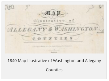 1840 Map Illustrative of Washington and Allegany Counties
