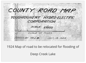1924 Map of road to be relocated for flooding of Deep Creek Lake